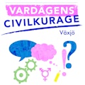 Vardagens Civilkurage, Växjö