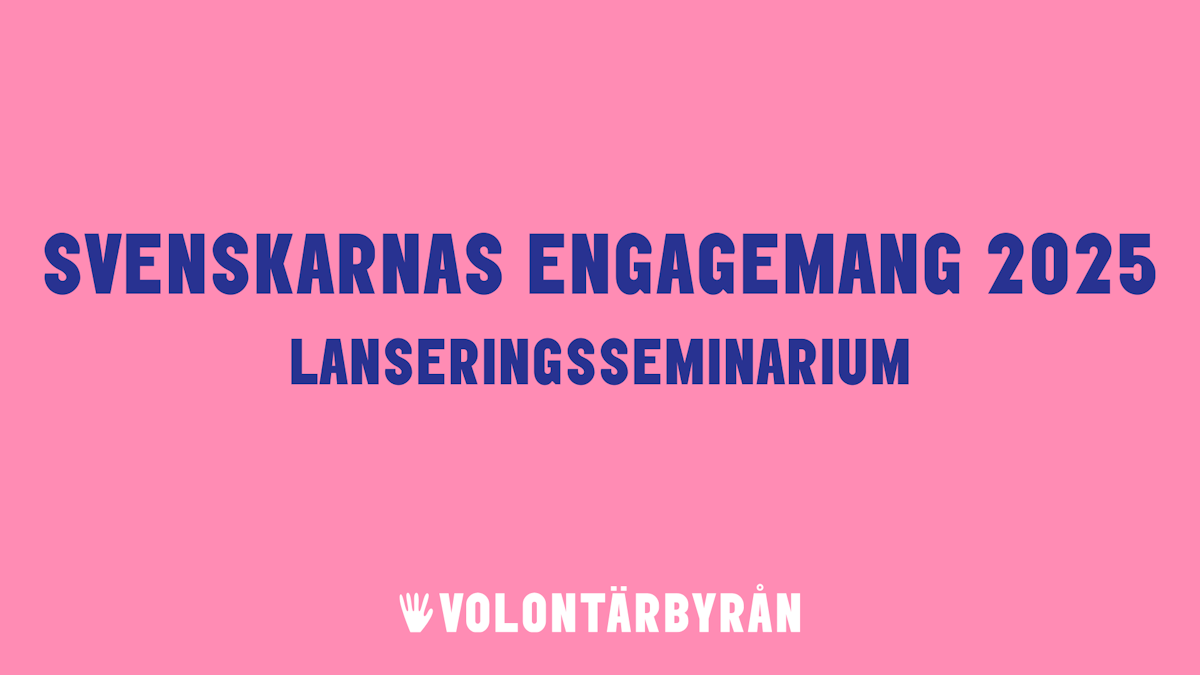 Lanseringsseminarium &#8211; Svenskarnas engagemang 2025